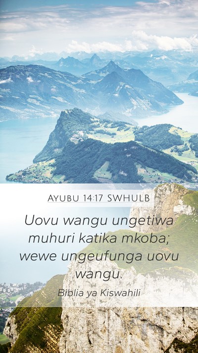 Ayubu 14:17 SWHULB Bible Verse Image