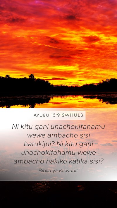 Ayubu 15:9 SWHULB Bible Verse Image