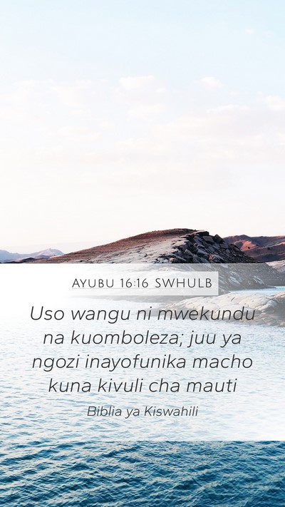 Ayubu 16:16 SWHULB Bible Verse Image