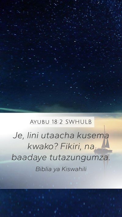 Ayubu 18:2 SWHULB Bible Verse Image