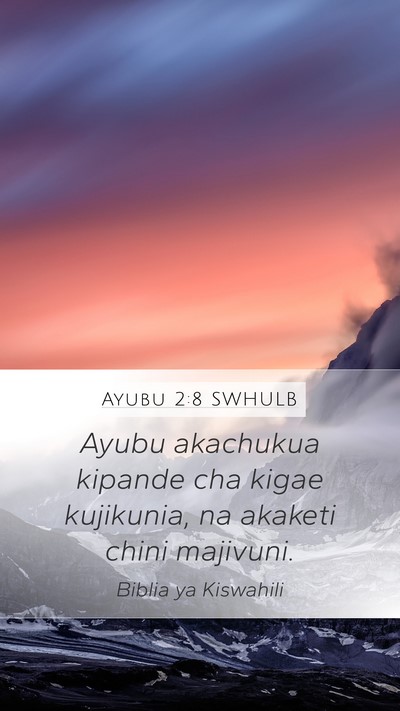 Ayubu 2:8 SWHULB Bible Verse Image