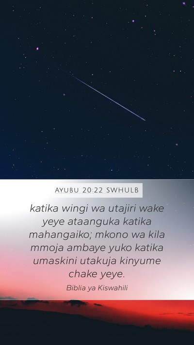 Ayubu 20:22 SWHULB Bible Verse Image