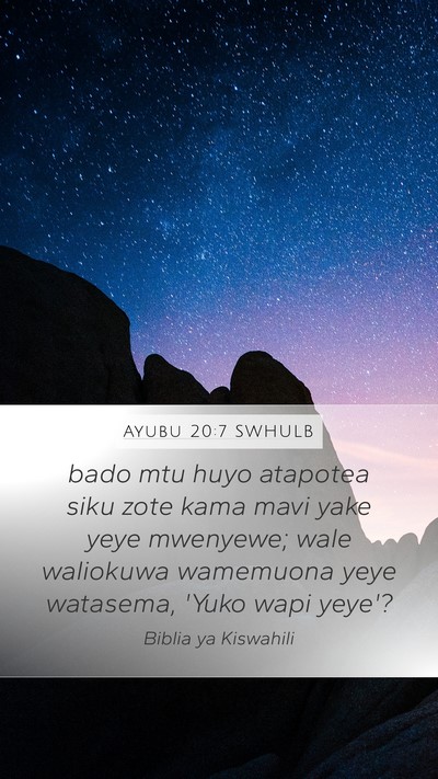 Ayubu 20:7 SWHULB Bible Verse Image