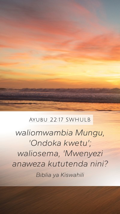 Ayubu 22:17 SWHULB Bible Verse Image