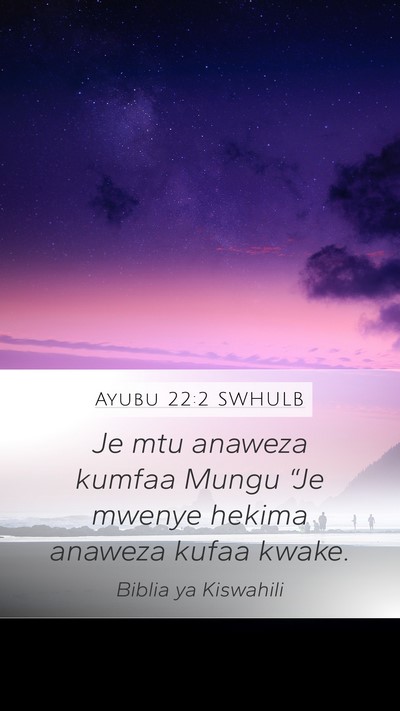 Ayubu 22:2 SWHULB Bible Verse Image
