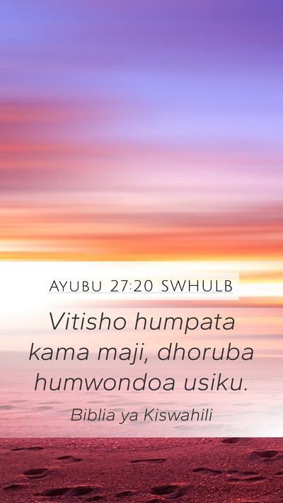 Ayubu 27:20 SWHULB Bible Verse Image