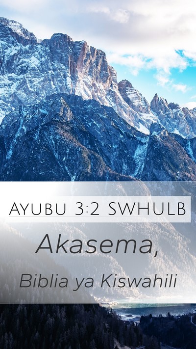 Ayubu 3:2 SWHULB Mobile Phone Wallpaper -  - Mobile Bible Verse Wallpaper