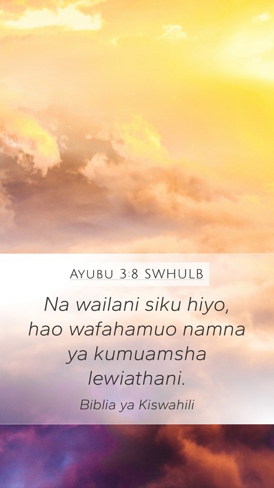 Ayubu 3:8 SWHULB Bible Verse Image