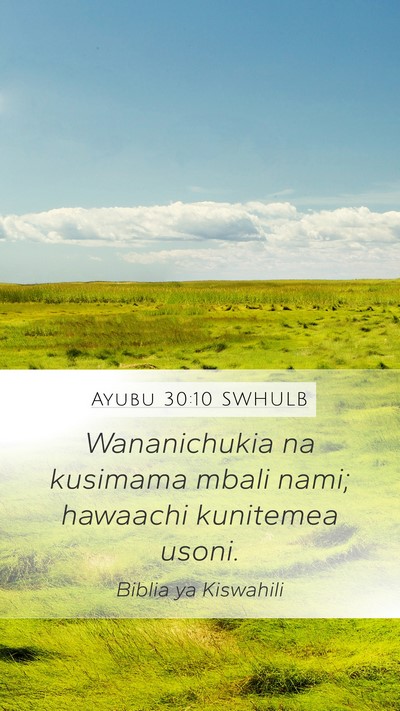 Ayubu 30:10 SWHULB Bible Verse Image