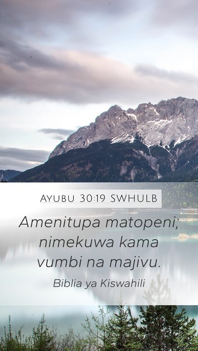 Ayubu 30:19 SWHULB Bible Verse Image