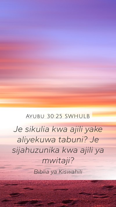 Ayubu 30:25 SWHULB Bible Verse Image