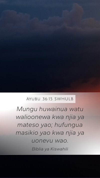 Ayubu 36:15 SWHULB Bible Verse Image