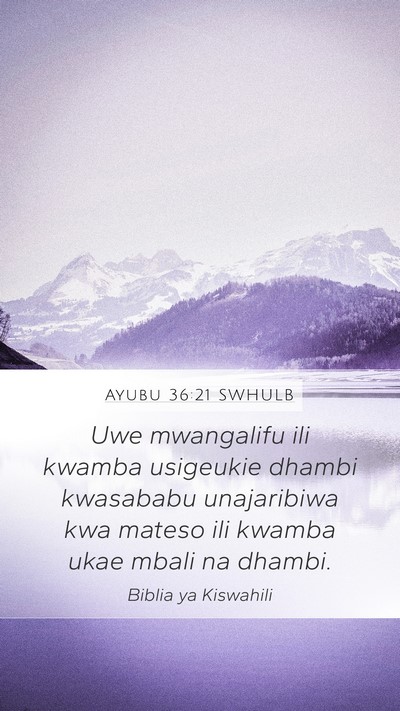 Ayubu 36:21 SWHULB Bible Verse Image