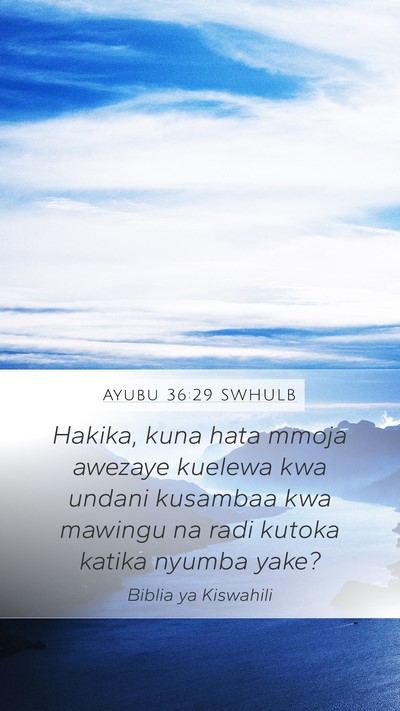Ayubu 36:29 SWHULB Bible Verse Image