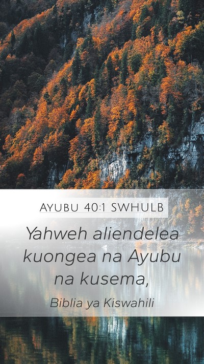 Ayubu 40:1 SWHULB Bible Verse Image
