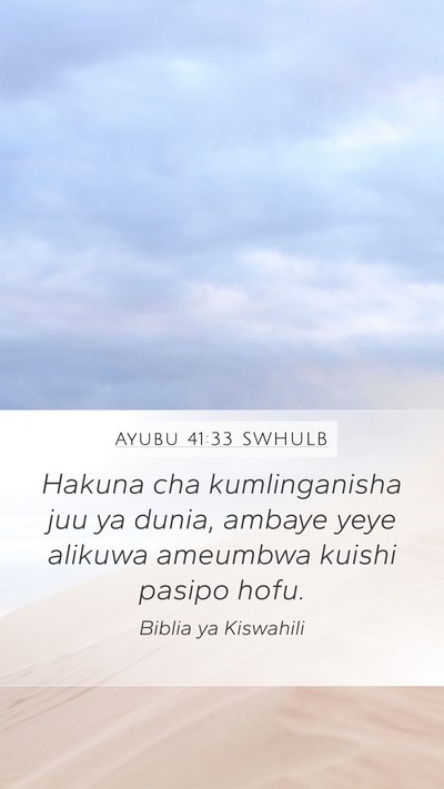 Ayubu 41:33 SWHULB Bible Verse Image