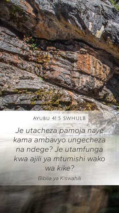 Ayubu 41:5 SWHULB Bible Verse Image