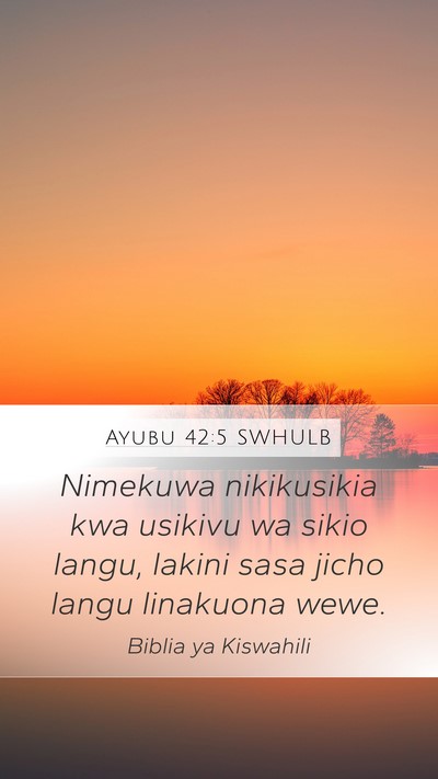 Ayubu 42:5 SWHULB Bible Verse Image