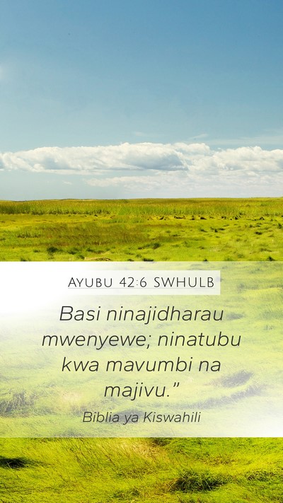Ayubu 42:6 SWHULB Bible Verse Image