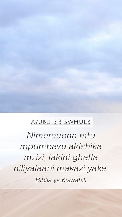 Ayubu 5:3 SWHULB Bible Verse Image