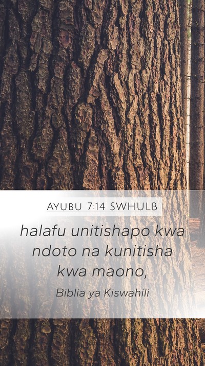 Ayubu 7:14 SWHULB Bible Verse Image