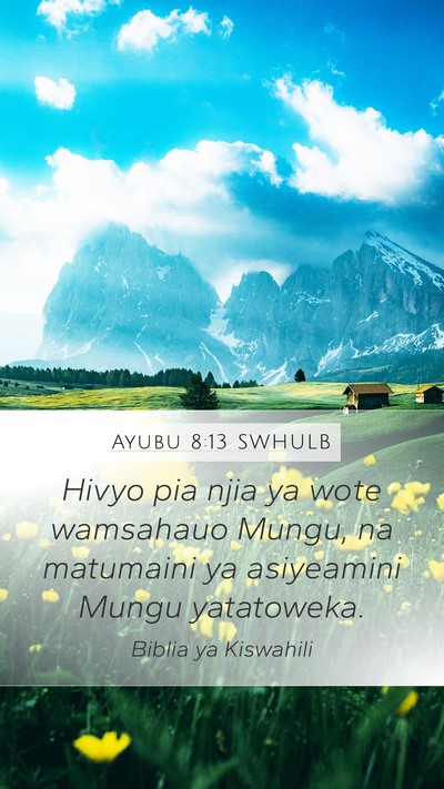 Ayubu 8:13 SWHULB Bible Verse Image