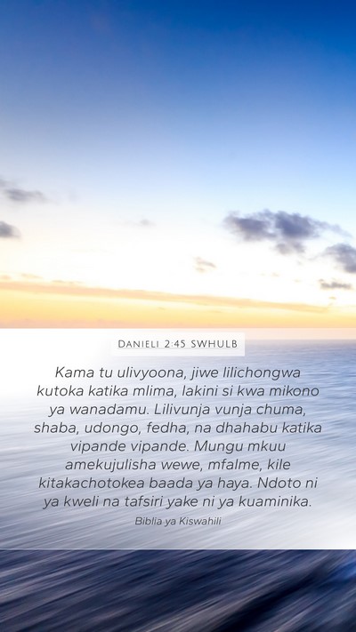 Danieli 2:45 SWHULB Bible Verse Image