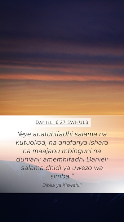 Danieli 6:27 SWHULB Bible Verse Image