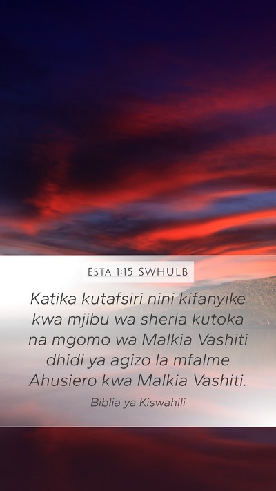 Esta 1:15 SWHULB Mobile Phone Wallpaper - Katika kutafsiri nini kifanyike kwa mjibu wa - Mobile Bible Verse Wallpaper