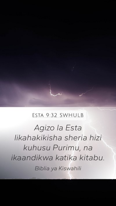 Esta 9:32 SWHULB Mobile Phone Wallpaper - Agizo la Esta likahakikisha sheria hizi kuhusu - Mobile Bible Verse Wallpaper