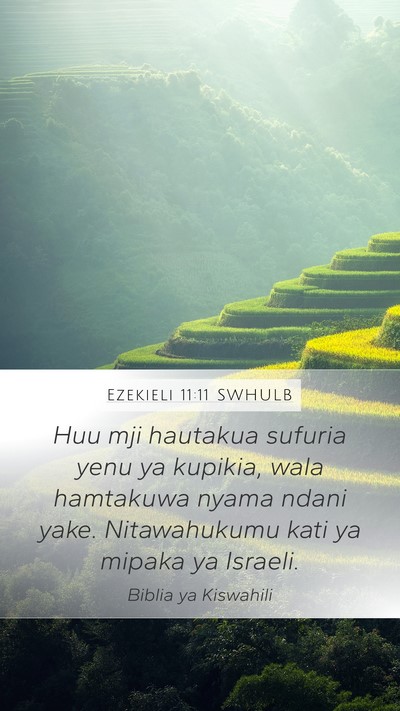 Ezekieli 11:11 SWHULB Mobile Phone Wallpaper - Huu mji hautakua sufuria yenu ya kupikia, wala - Mobile Bible Verse Wallpaper