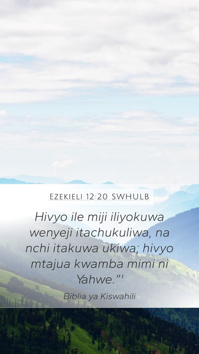 Ezekieli 12:20 SWHULB Bible Verse Image