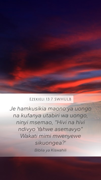 Ezekieli 13:7 SWHULB Bible Verse Image