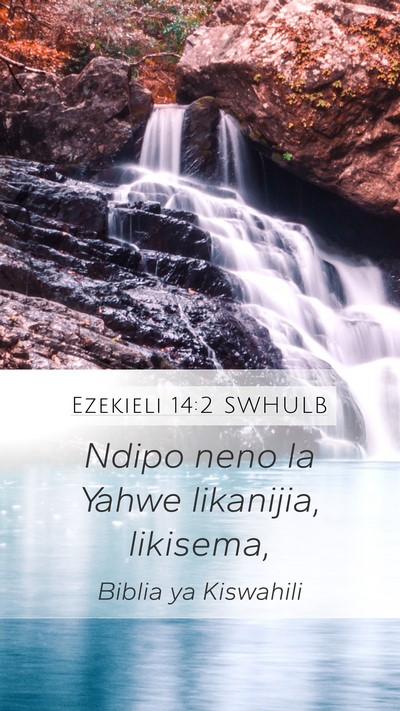 Ezekieli 14:2 SWHULB Bible Verse Image