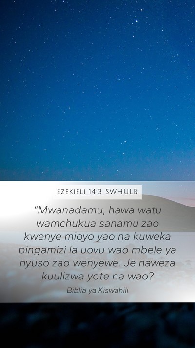Ezekieli 14:3 SWHULB Bible Verse Image