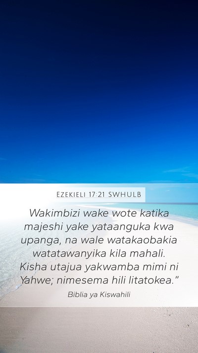 Ezekieli 17:21 SWHULB Bible Verse Image