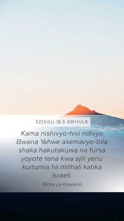 Ezekieli 18:3 SWHULB Bible Verse Image
