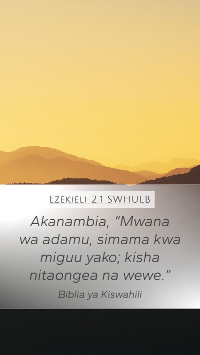 Ezekieli 2:1 SWHULB Bible Verse Image