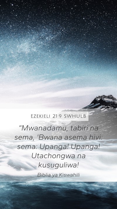 Ezekieli 21:9 SWHULB Bible Verse Image