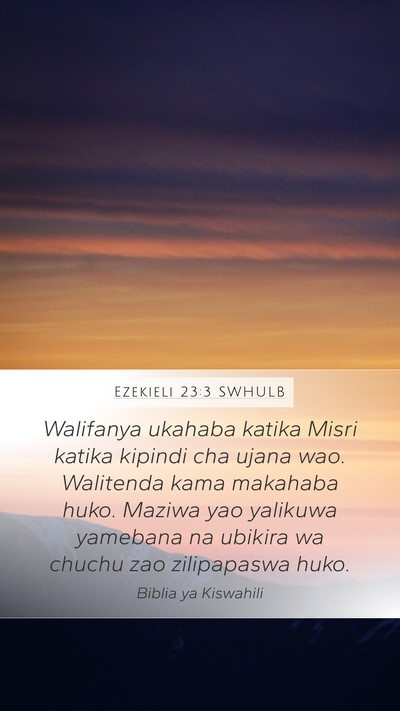 Ezekieli 23:3 SWHULB Bible Verse Image