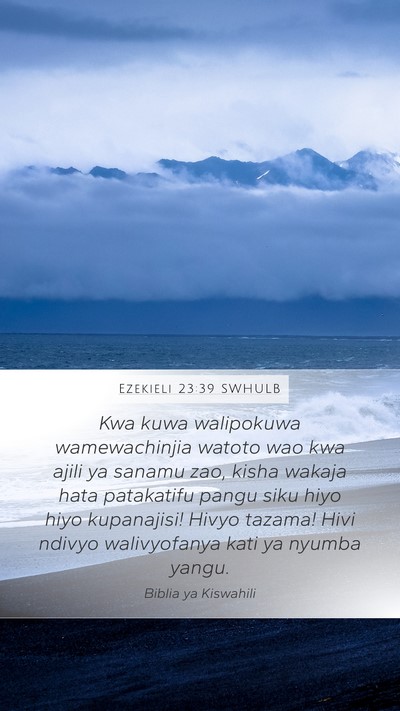 Ezekieli 23:39 SWHULB Bible Verse Image