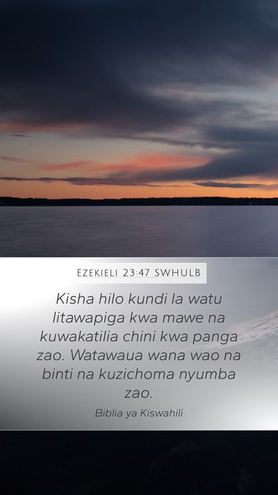 Ezekieli 23:47 SWHULB Bible Verse Image