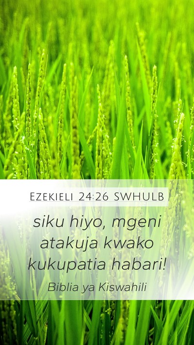Ezekieli 24:26 SWHULB Bible Verse Image