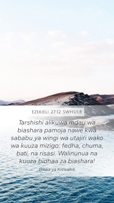 Ezekieli 27:12 SWHULB Bible Verse Image