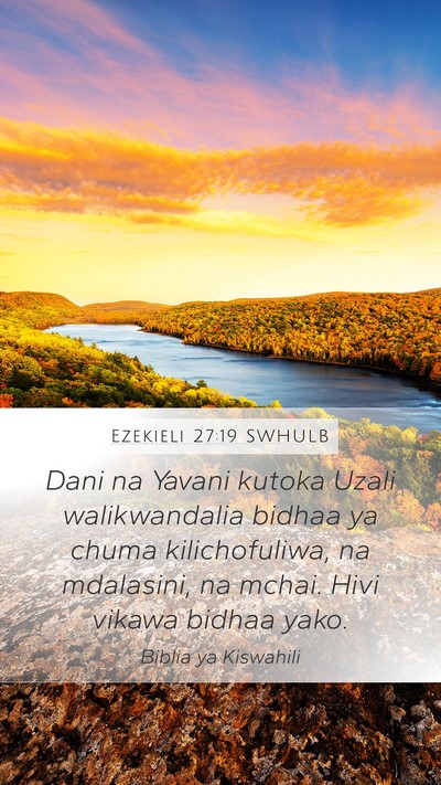 Ezekieli 27:19 SWHULB Bible Verse Image