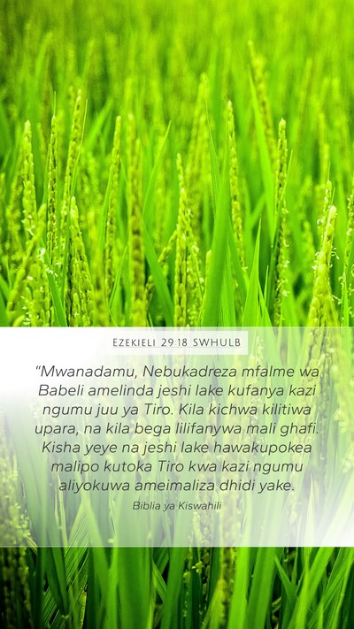 Ezekieli 29:18 SWHULB Bible Verse Image
