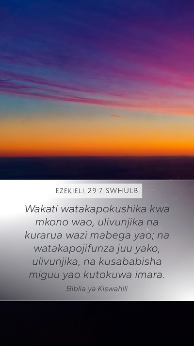 Ezekieli 29:7 SWHULB Bible Verse Image