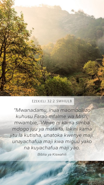 Ezekieli 32:2 SWHULB Bible Verse Image