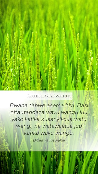 Ezekieli 32:3 SWHULB Bible Verse Image