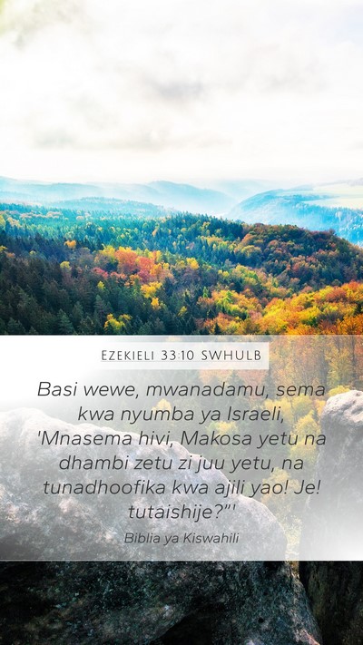 Ezekieli 33:10 SWHULB Bible Verse Image